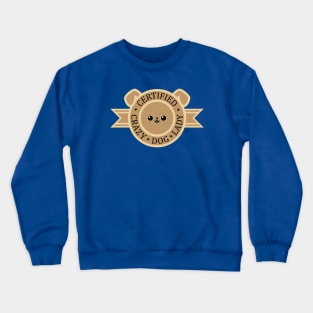 Certified Crazy Dog Lady Crewneck Sweatshirt